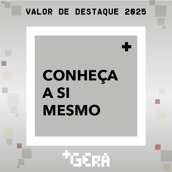 Valor em destaque: Conheça a si mesmo