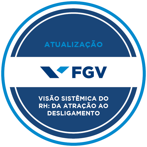 Visão Sistêmica do RH: da Atração ao Desligamento