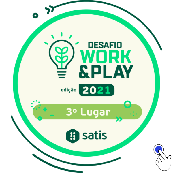 SATIS Desafio Work&Play  - 3º lugar