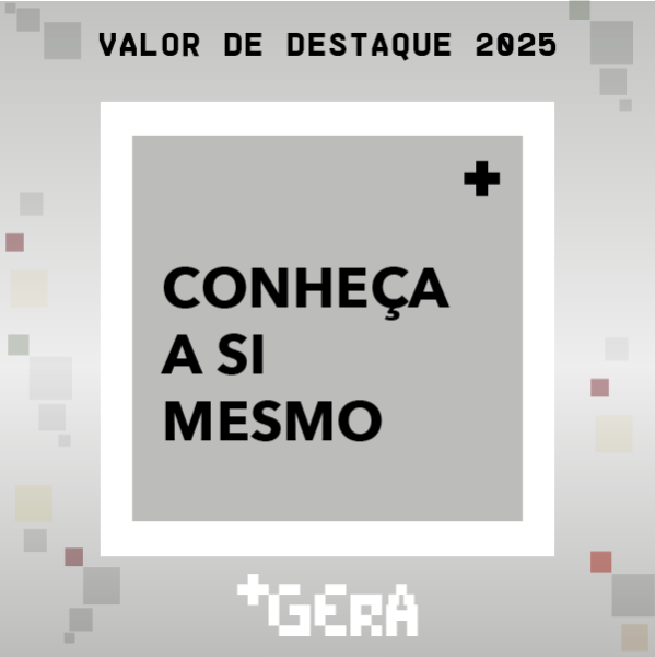 Valor em destaque: Conheça a si mesmo