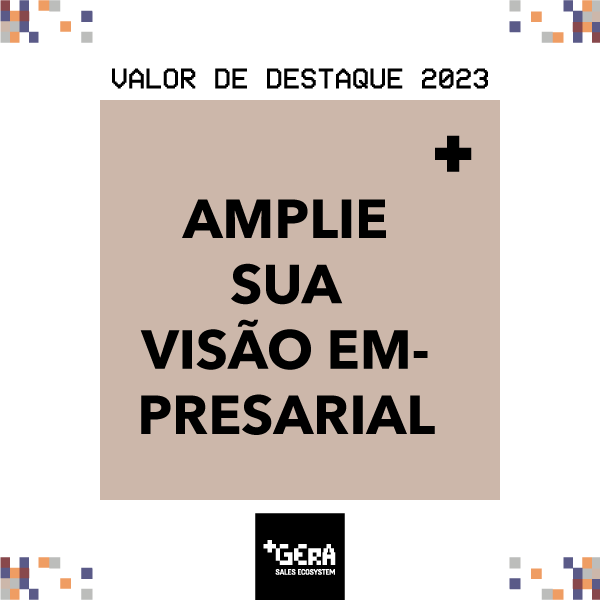 Valor em destaque: Amplie sua visão empresarial