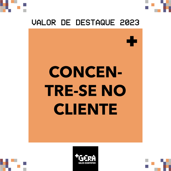 Valor em destaque: Concentre-se no cliente