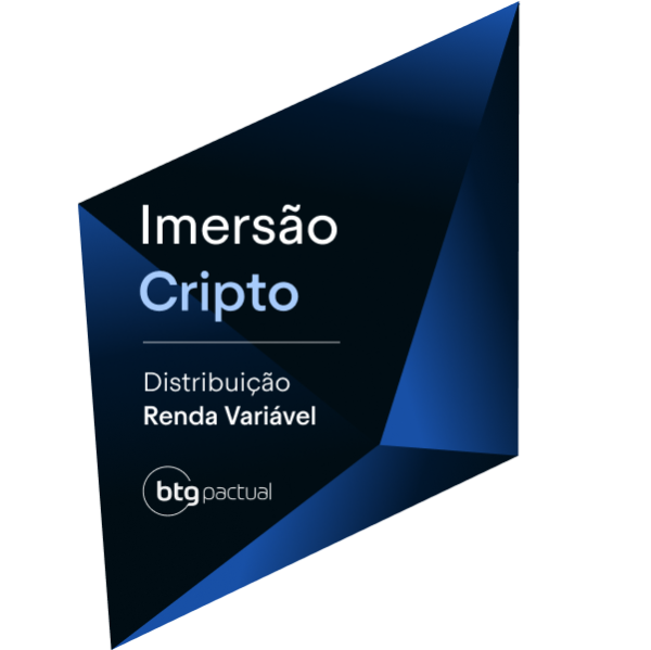 1° Turma: Imersão em Criptoativos B2B | BTG PACTUAL